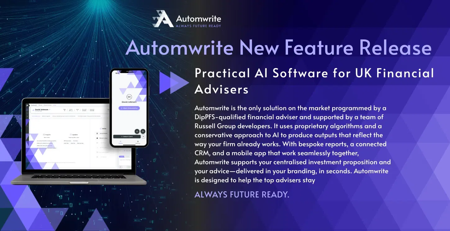 Automwrite New Feature Release banner showing a laptop and mobile interface with the headline "Practical AI Software for UK Financial Advisers" and summary text highlighting bespoke reports, CRM integration, and conservative AI use.