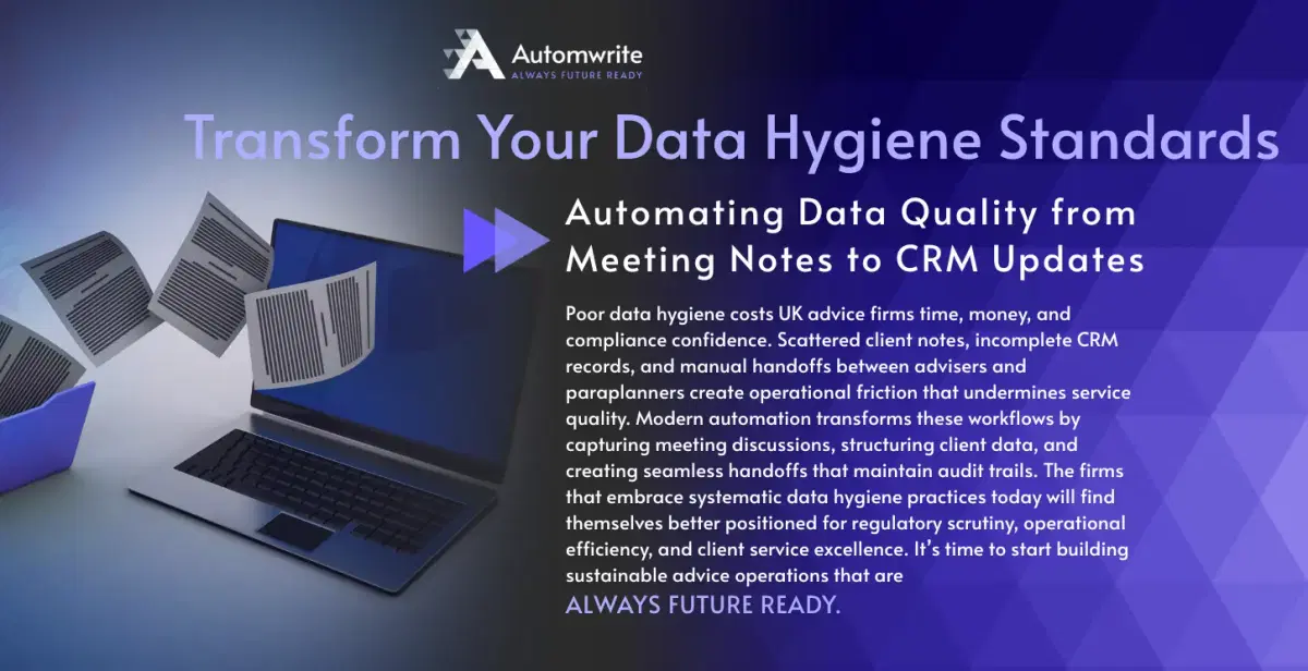 Data Hygiene for UK Financial Advisers – Automwrite Solutions