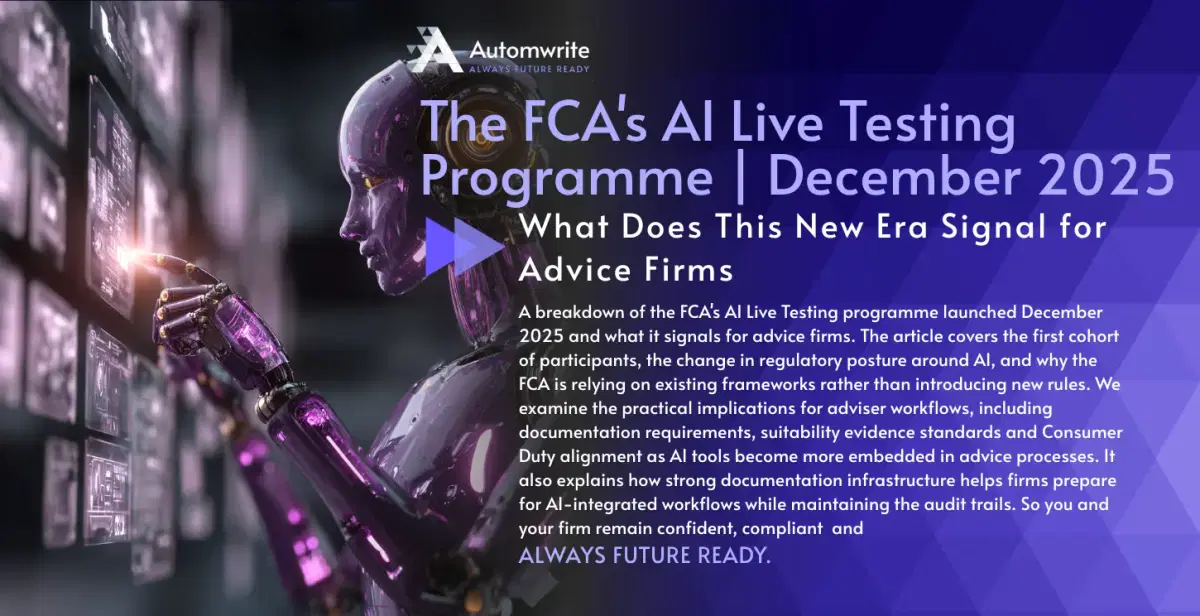 The FCA’s AI Live Testing Programme and What It Signals for Advice Firms