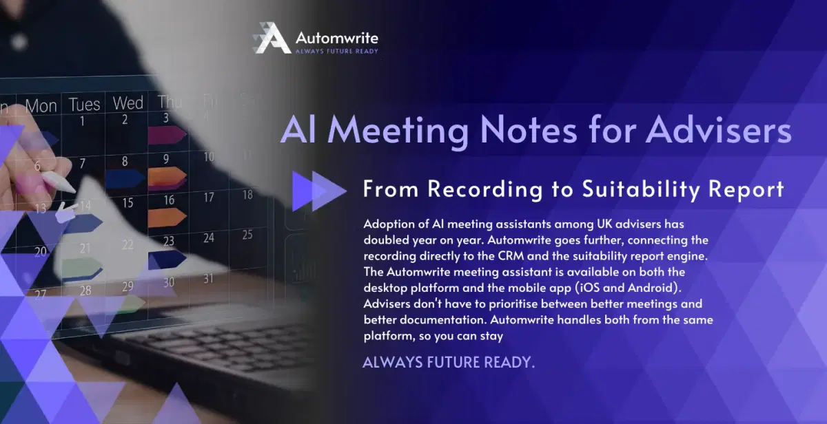 Why AI Meeting Notes Are Gaining Traction in UK Financial Advice