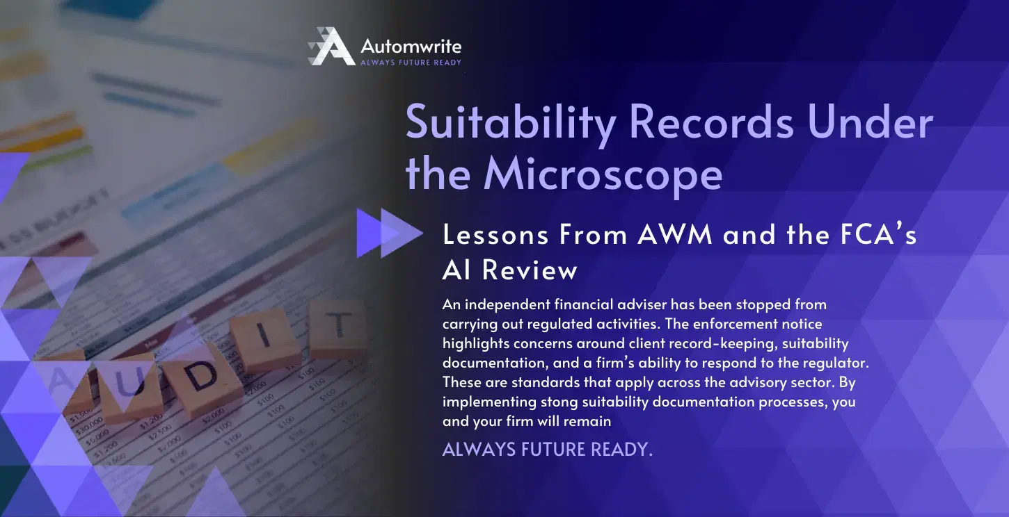 Automwrite blog header: Suitability Records Under the Microscope: Lessons From AWM and the FCA's AI Review, with financial audit documents and scrabble tiles in the background.